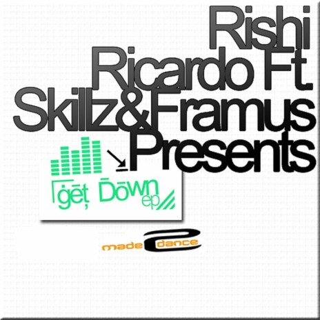 Get Down (Get Loose Remix) ft. Skillz & Framus | Boomplay Music