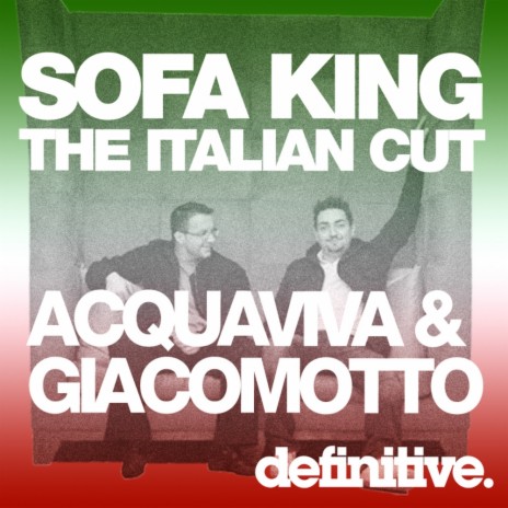 Sofa King (The Italian Cut) ft. Olivier Giacomotto