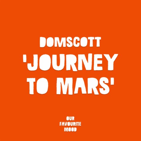 Journey To Mars (Original Mix)