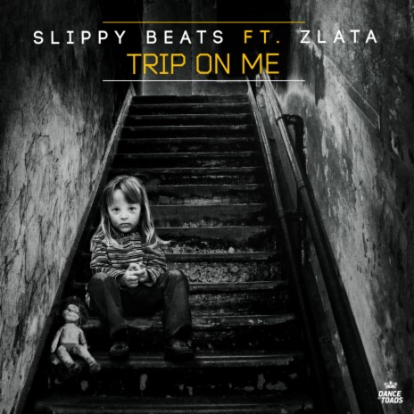 Trip On Me (Extended Mix) ft. Zlata