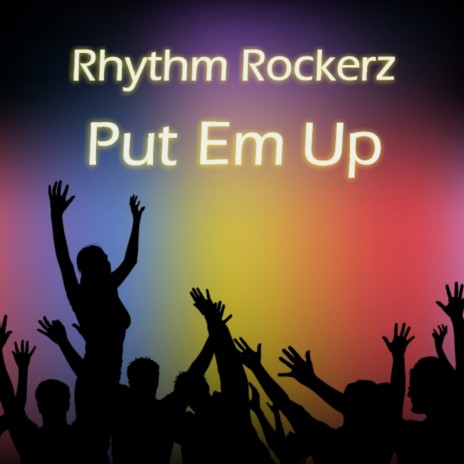 Put Em Up (Rhythm Rockerz vs Soul Power Dub) | Boomplay Music