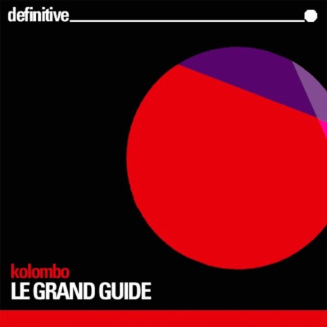 Le Grand Guide (Original Mix)