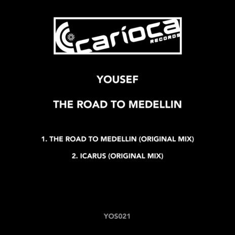 The Road To Medellin (Original Mix)