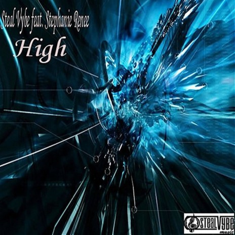 High (Steal Vybe Vocodestrumental) ft. Stephanie Renee