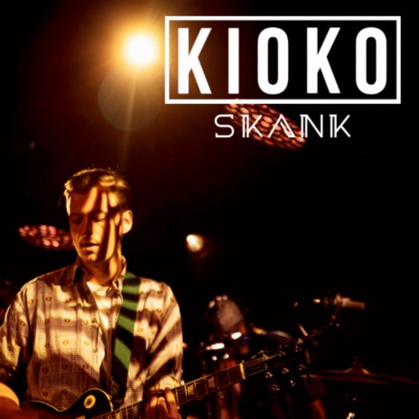 KIOKO Skank | Boomplay Music