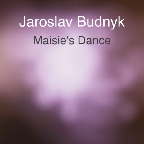 Maisie's Dance | Boomplay Music