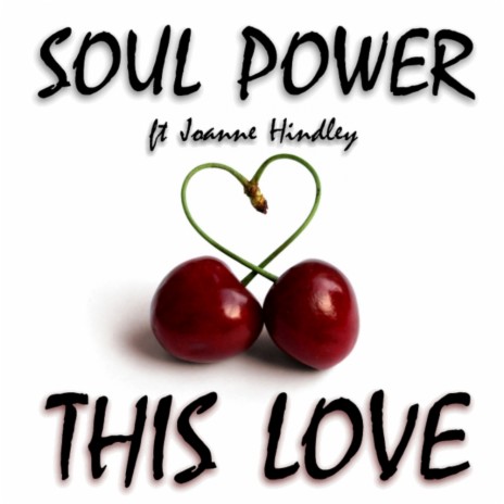 This Love (Soul Power Midnite Mix) ft. Joanne Hindley
