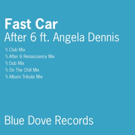 Fast Car (On The Chill Mix) ft. Angela Dennis