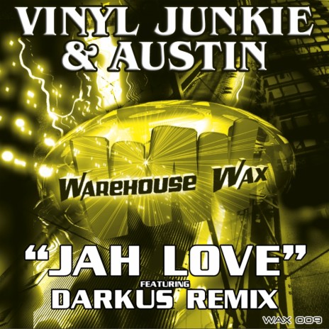 Jah Love (Darkus Remix) ft. Austin
