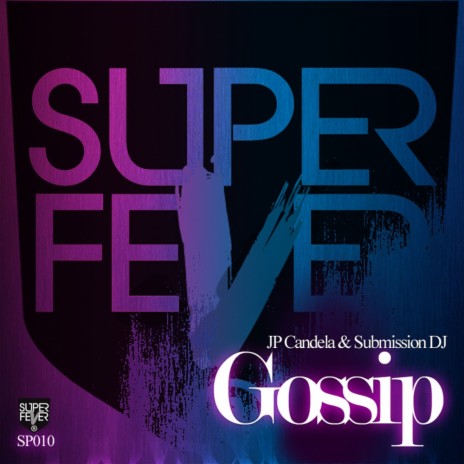 Gossip (Original Mix) ft. Submission Dj | Boomplay Music
