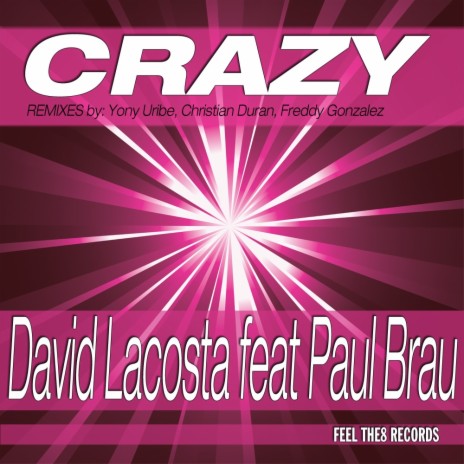 Crazy (Freddy Gonzalez Remix) ft. Paul Brau | Boomplay Music