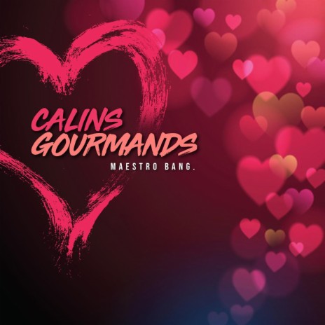 Calins gourmands | Boomplay Music