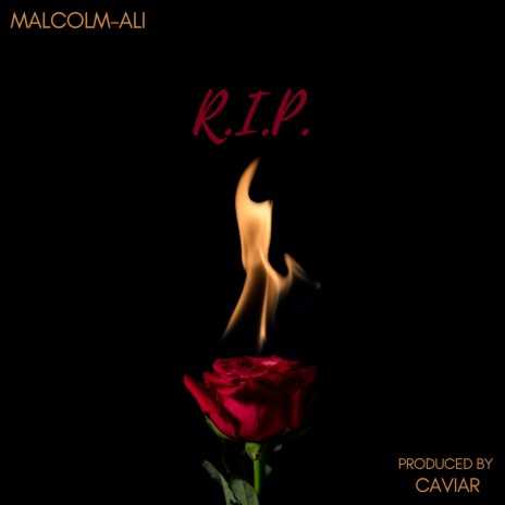 R.I.P ft. Malcolm Ali | Boomplay Music