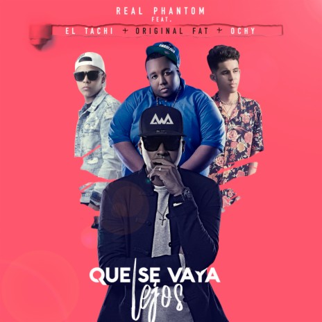 Que Se Vaya Lejos ft. El Tachi, Ochy & Original Fat | Boomplay Music