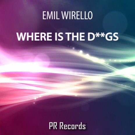 Where Is The Drugs (Emil Wirello Dub Re-Touch)
