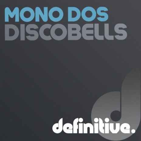 Discobells (Original Mix)