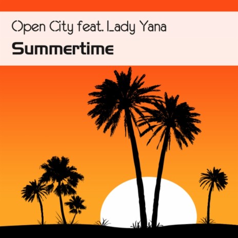 Summertime (Original Mix) ft. Lady Yana