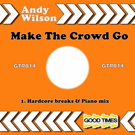 Make The Crowd Go (Original Mix) | Boomplay Music