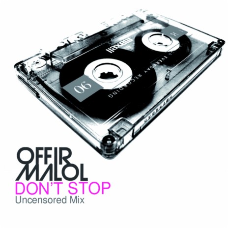 Don't Stop (Uncensored Mix) | Boomplay Music