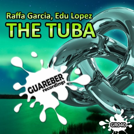 The Tuba (Juanfra Muñoz Remix) ft. Edu Lopez | Boomplay Music