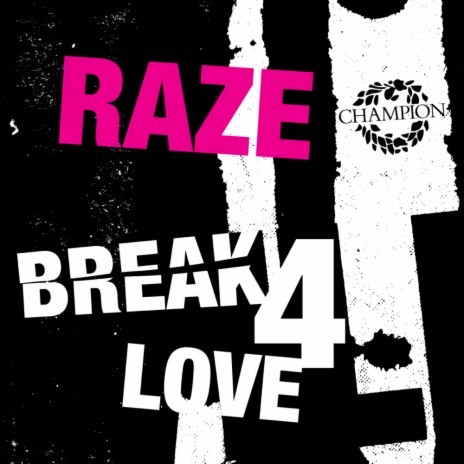 Break 4 Love (Blame Radio Edit)
