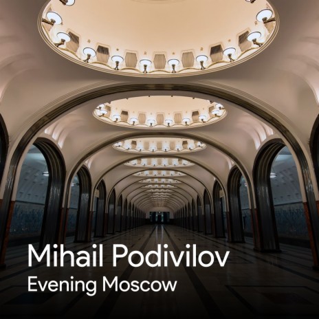 Evening Moscow | Boomplay Music