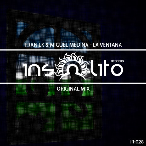 La Ventana (Original Mix) ft. Miguel Medina | Boomplay Music