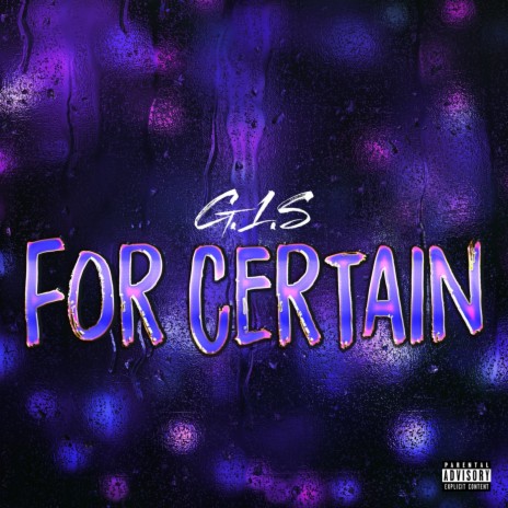 For Certain | Boomplay Music