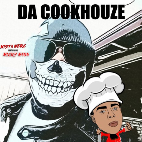 DA COOKHOUZE ft. MISTA MERC | Boomplay Music