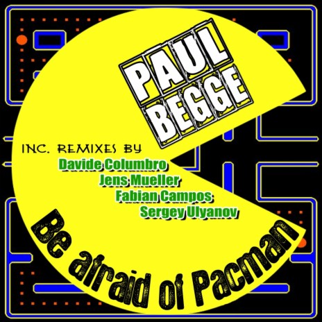 Be Afraid of Pacman (Davide Columbro Remix)