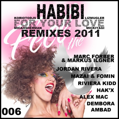 Habibi (For Your Love) Remixes 2011 (Miguel Lema & Enzo Fiume Remix) ft. Korioto, Mickiyagi & Micah Sherman | Boomplay Music