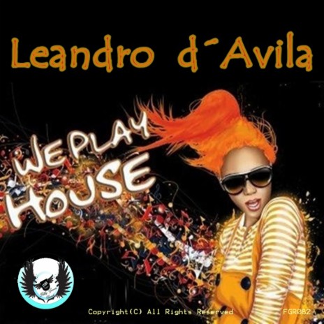 We Play House (Original Mix)