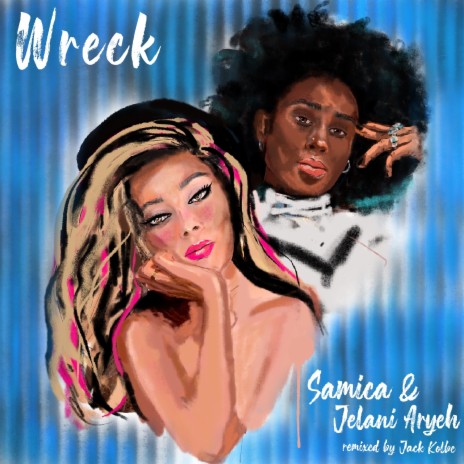Wreck (Remix) ft. Jelani Aryeh | Boomplay Music