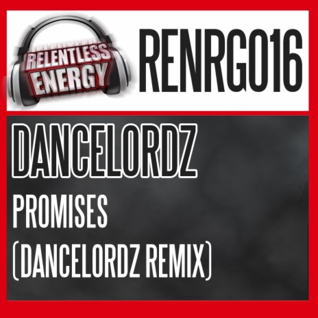 Promises (Dancelordz Remix) | Boomplay Music