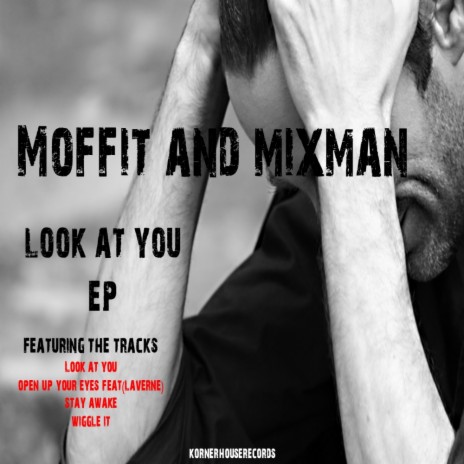 Look At You (Original Mix) ft. Mixman