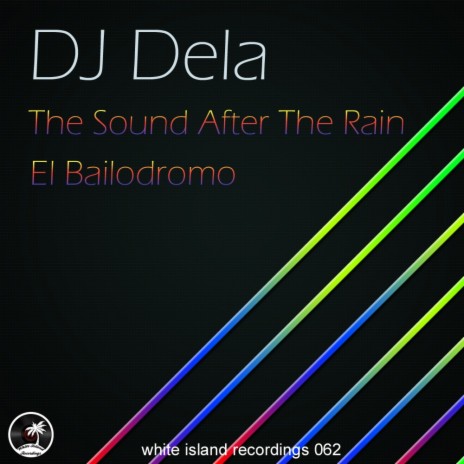 The Sound After The Rain (Original Mix)