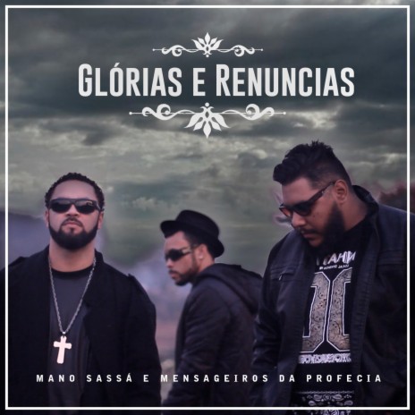 Glórias e Renúncias ft. Mensageiros da Profecia | Boomplay Music