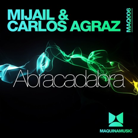 Abracadabra (Original Mix) ft. Carlos Agraz