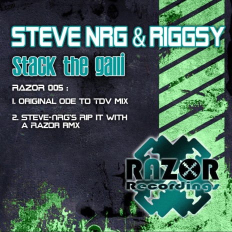 Stack The Galli (Steve-NRG's Rip It With A Razor Rmx) ft. Riggsy | Boomplay Music