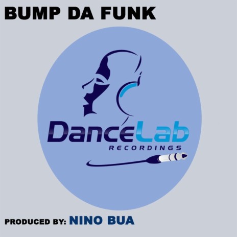 Bump Da Funk (Original Mix)