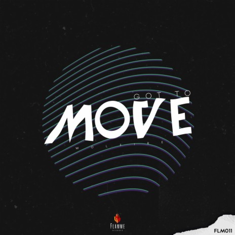 Got to Move | Boomplay Music