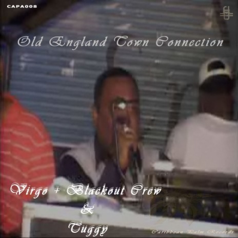 Old England Town Connection (Original Mix) ft. Blackout Crew & Tuggy | Boomplay Music