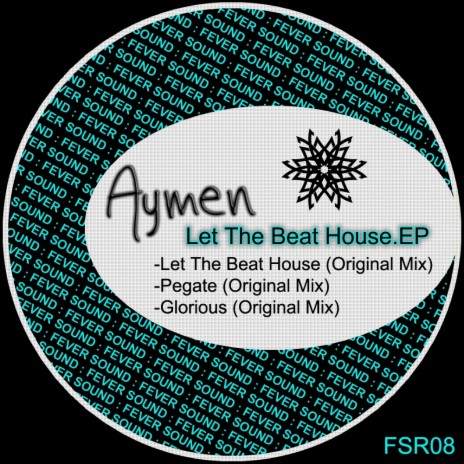 Let The Beat House (Original Mix)