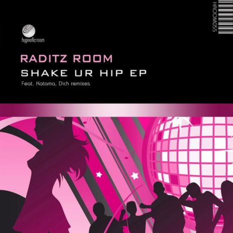 Shake Ur Hip (Original Mix)
