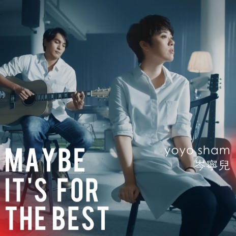 Maybe It's for the Best | Boomplay Music