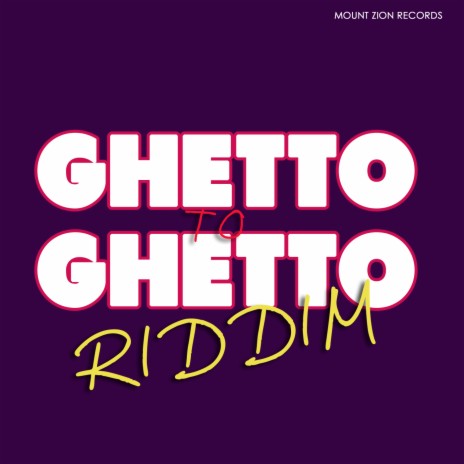 Ghetto to Ghetto Riddim | Boomplay Music