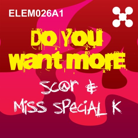 Do You Want More (Original Mix) ft. Miss Special K
