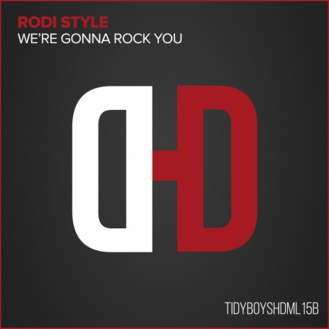 We're Gonna Rock You (Original Mix)