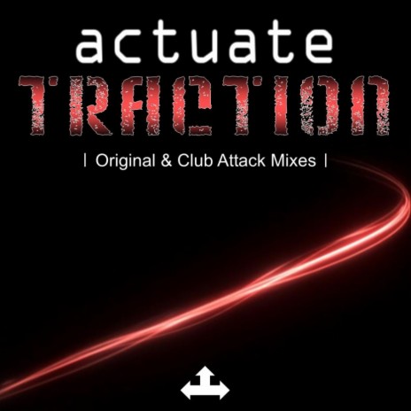 Traction (Club Attack Mix) | Boomplay Music