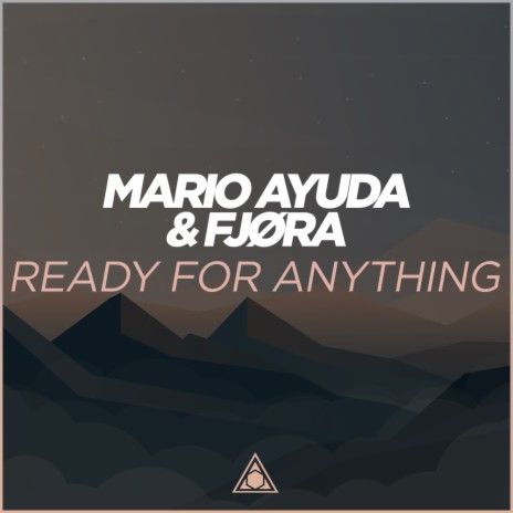 Ready For Anything (Original Mix) ft. FJØRA